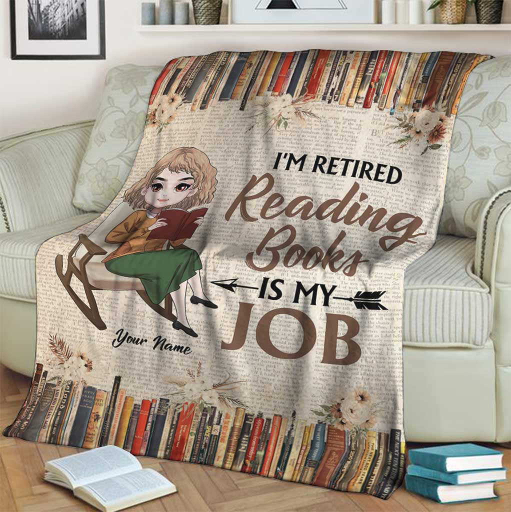 Book I'm Retired Reading Books Is My Job Personalized Flannel Blanket For Relaxing At Home And Travel