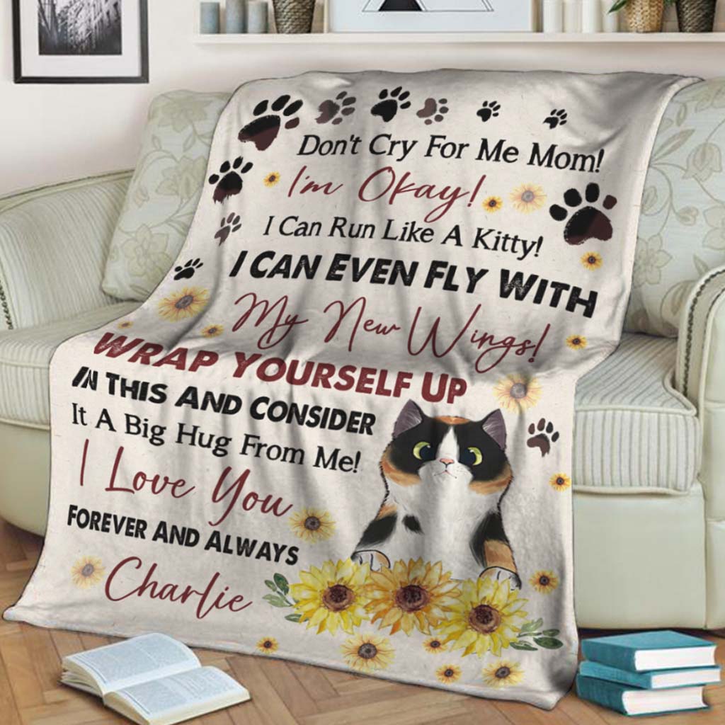 Cat Don't Cry For Me Mom Mothers Day Cat Personalized Flannel Blanket For Bed Sofa And Reading Nook Decor