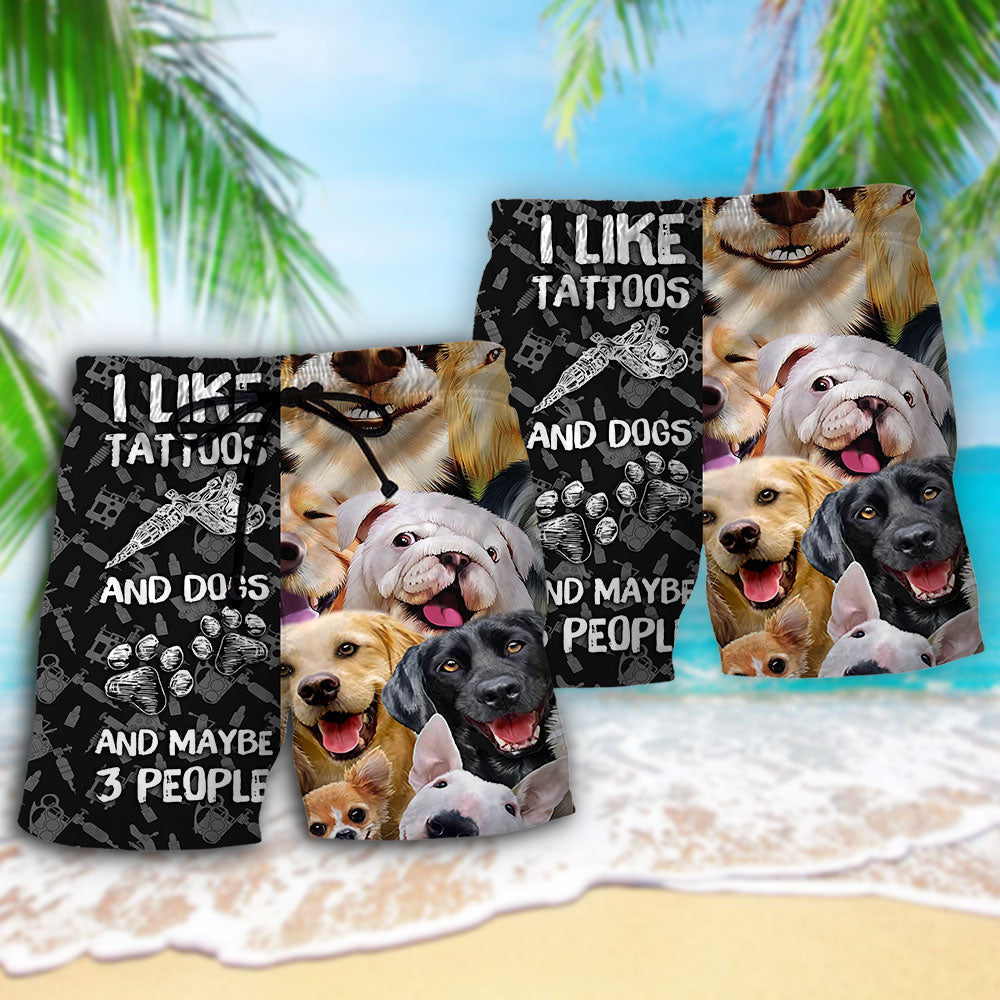 Tattoo And Dogs Lover Quote – Beach Short