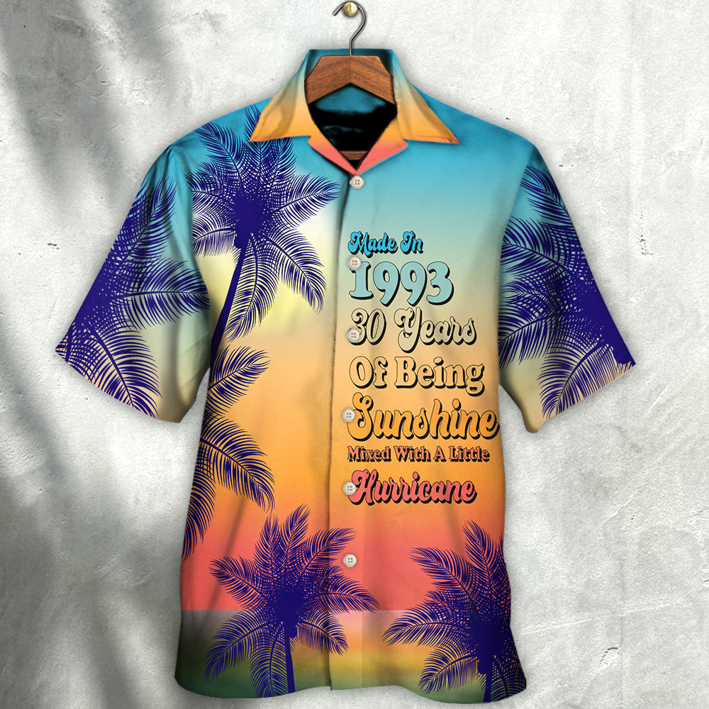 Made In 1993 Sunshine Hurricane Birthday – Hawaiian Shirt