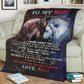 Wolf Lion To My Son Love Dad Flannel Blanket For Bed Sofa And Reading Nook Decor