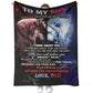 Wolf Lion To My Son Love Dad Flannel Blanket For Cozy Bedroom And Sofa Decor