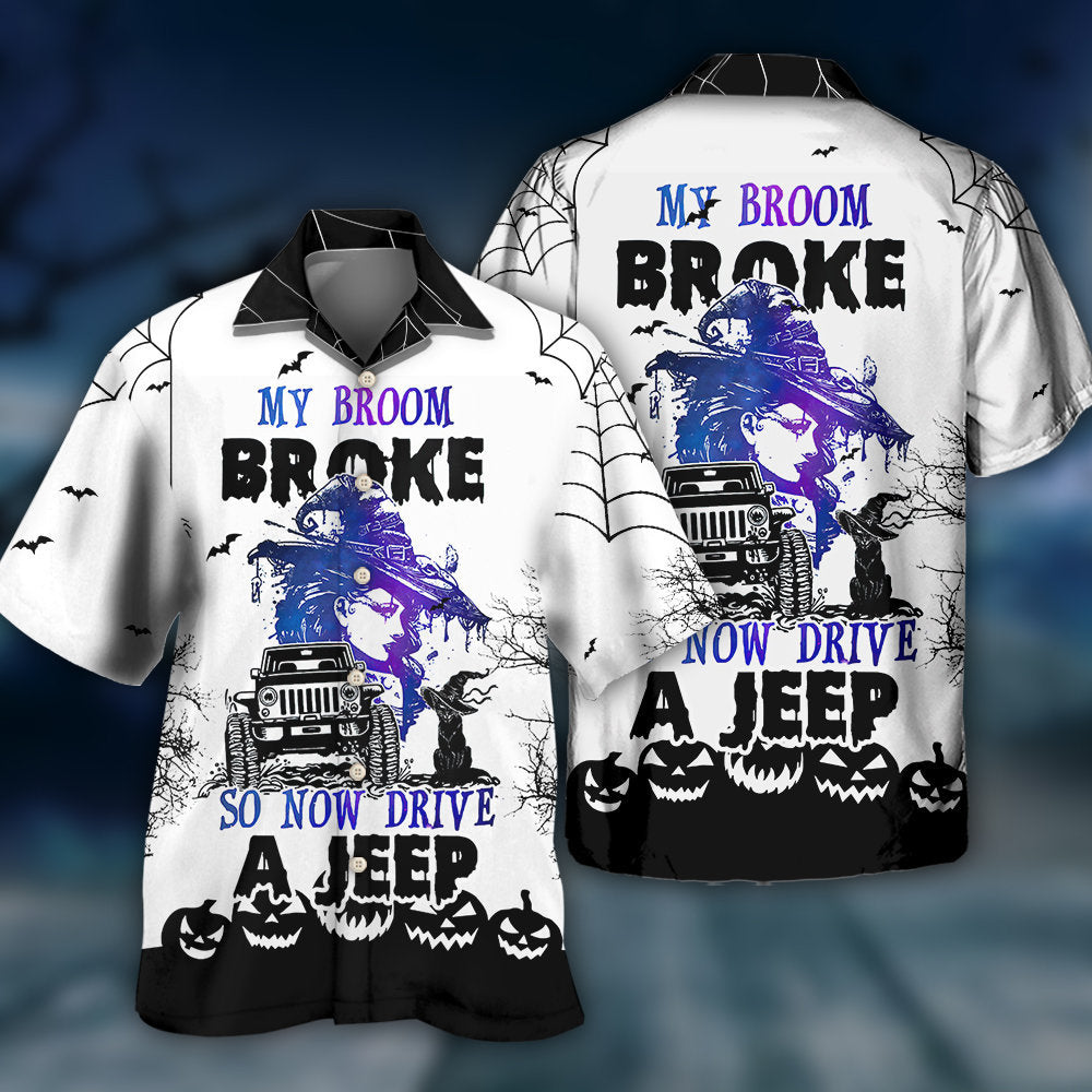 Halloween Witch Funny Broom Quote – Hawaiian Shirt