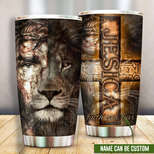Jesus Lion Faith Over Fear 20 Oz Tumbler For Travel Gifts