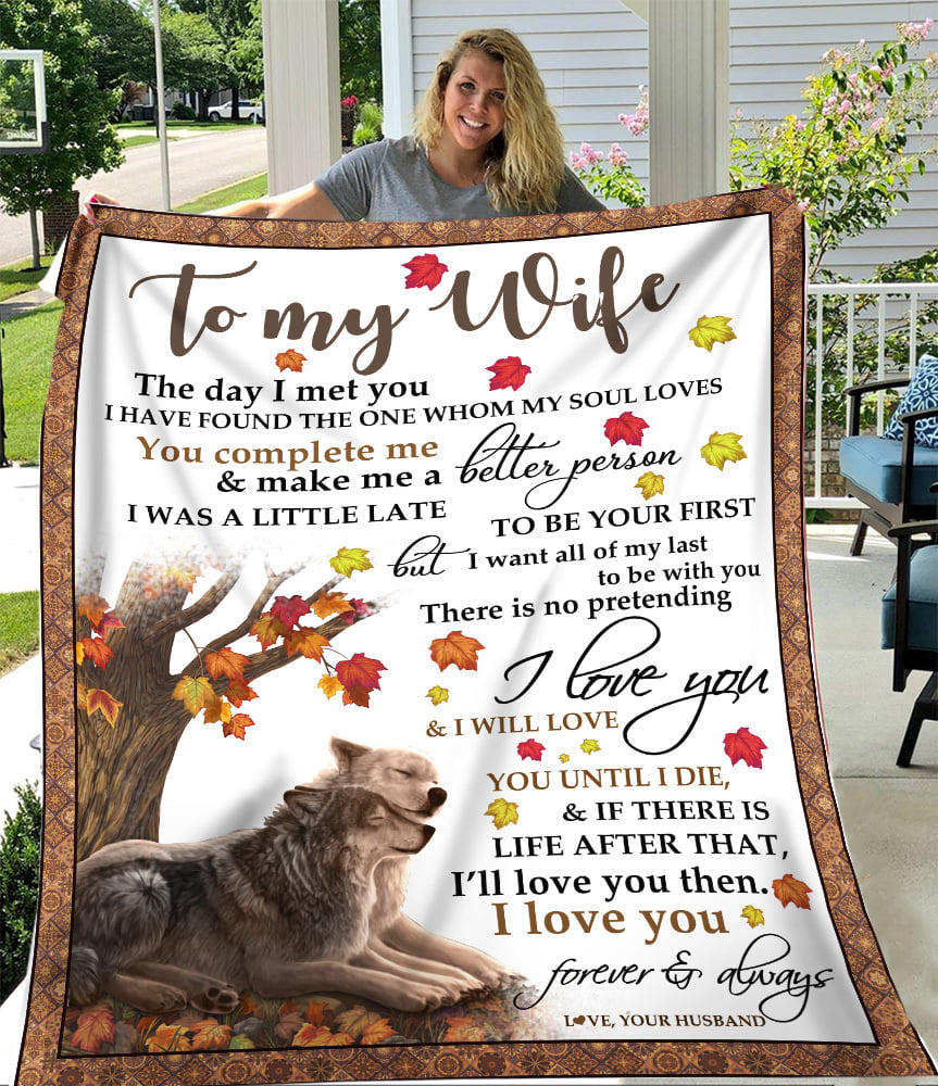 Wolf To My Wife The Day I Met You Flannel Blanket For Soft Bed Couch And Home Comfort