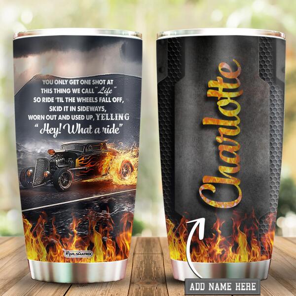 Hot Rod Hey What A Ride Personalized 20 Oz Tumbler