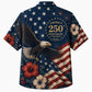 America 250th Stars Flag Eagle USA Hawaiian Shirt
