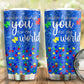 Autism I Wouldn't Change You For The World 20 Oz Tumbler