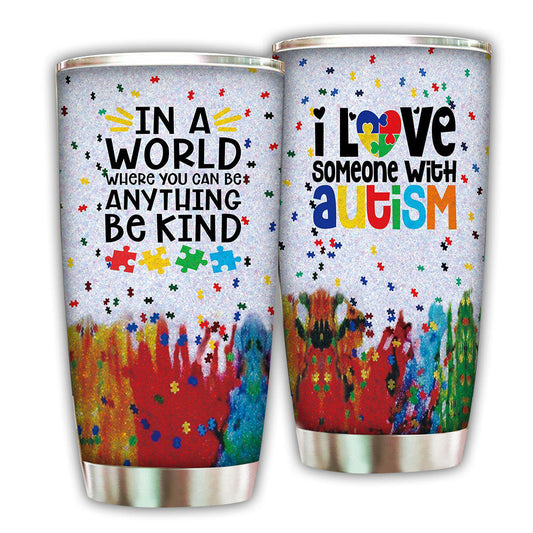 Autism I Love Someone With Autism 20 Oz Tumbler