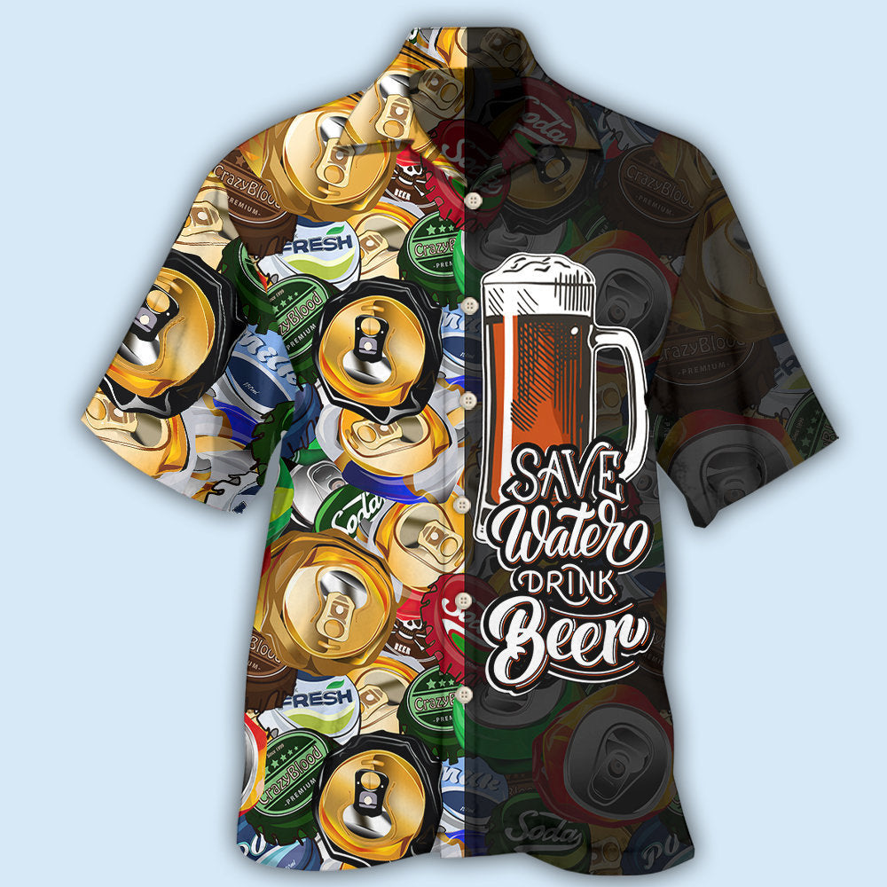 Save Water Drink Beer Style – Hawaiian Shirt