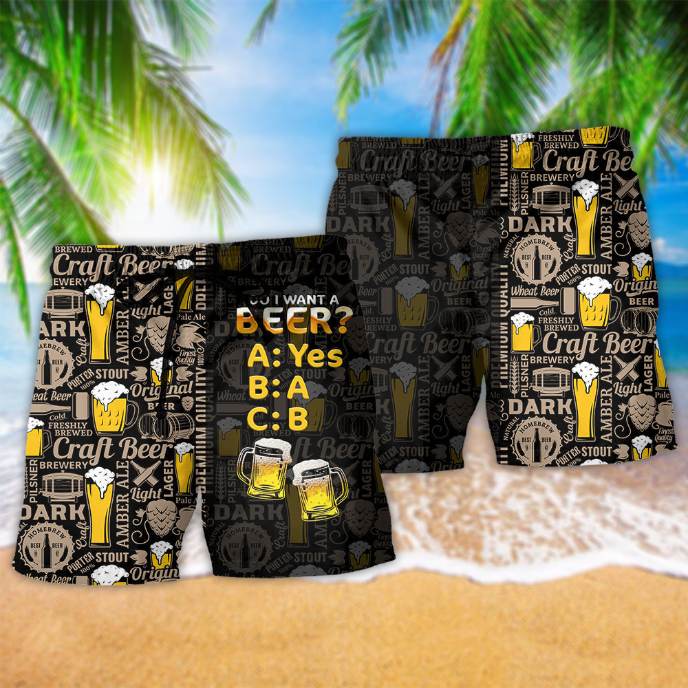 Beer Funny Do I Want A Beer – Beach Short
