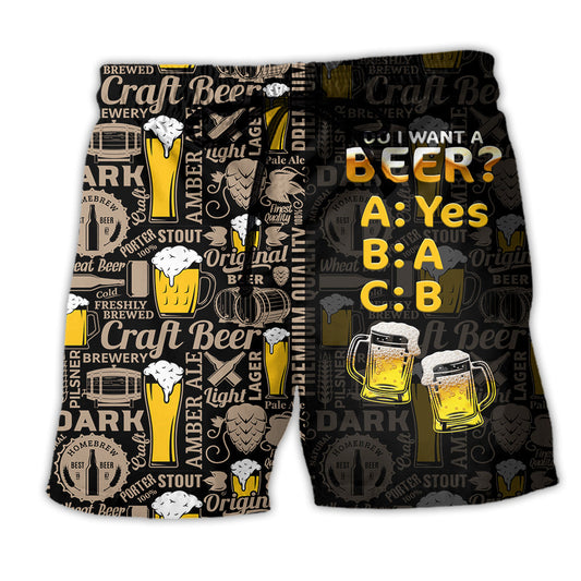 Beer Funny Do I Want A Beer – Beach Short