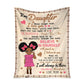 Black Girl To My Daughter African American 50 x 60 Inch Flannel Blanket For Cozy Bedroom And Sofa Decor