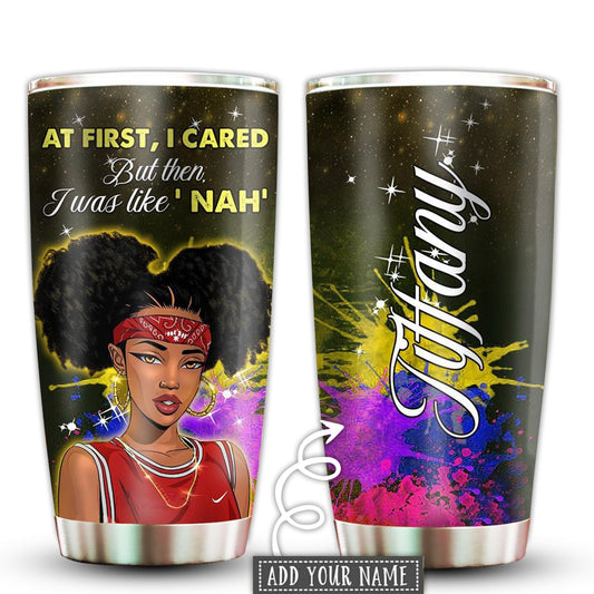 Black Woman Powerful I Cared But Then Personalized 20 Oz Tumbler
