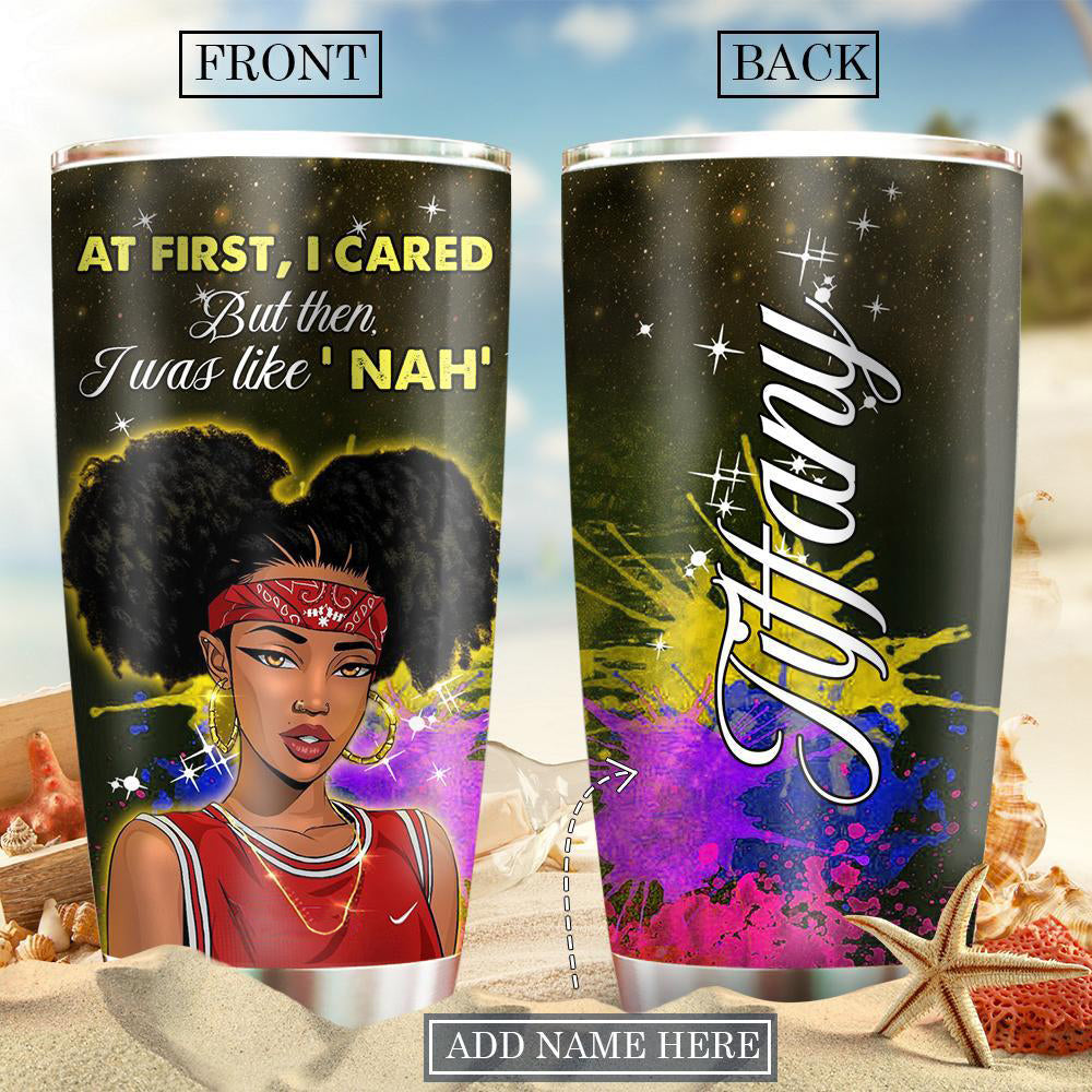 Black Woman Powerful I Cared But Then Personalized 20 Oz Tumbler