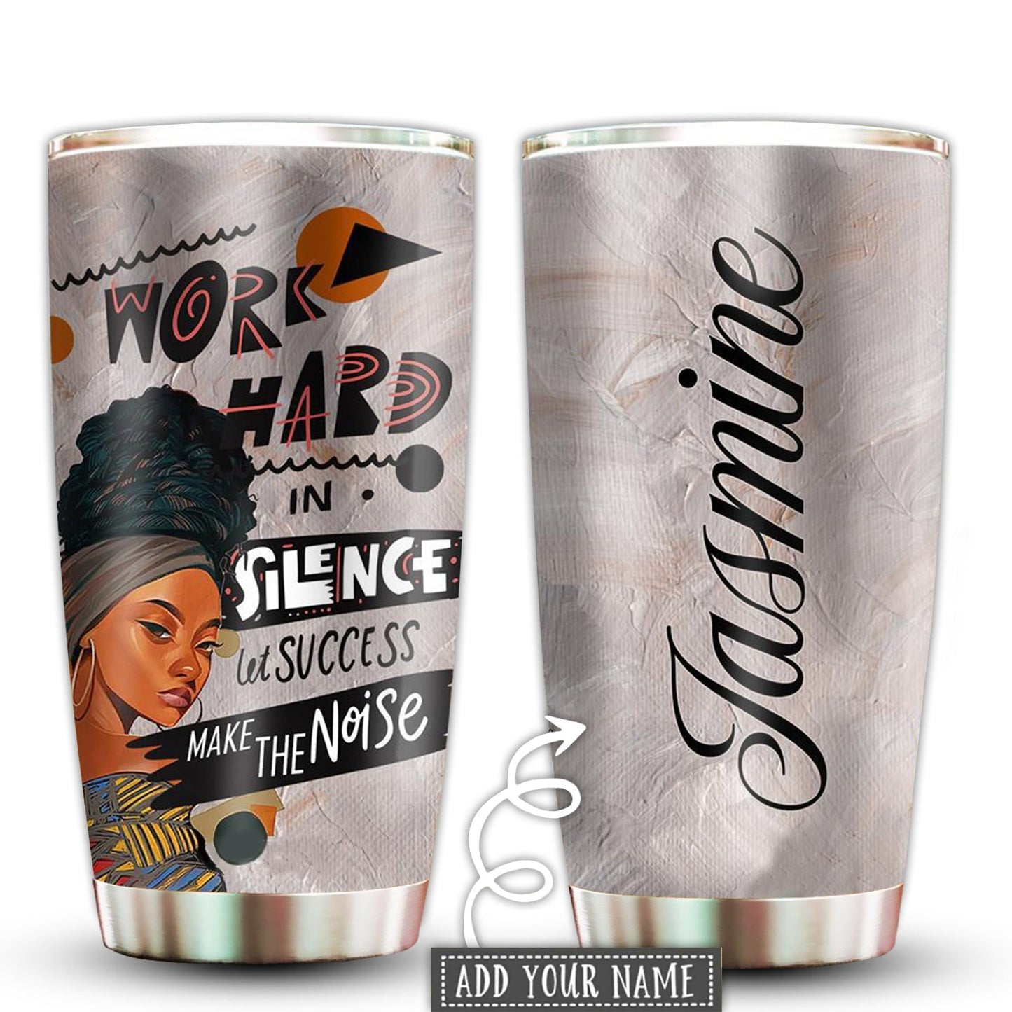 Black Woman Powerful Work Hard Personalized 20 Oz Tumbler