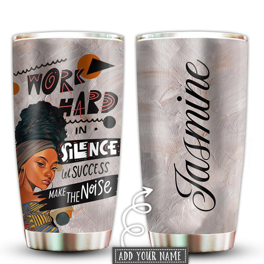 Black Woman Powerful Work Hard Personalized 20 Oz Tumbler