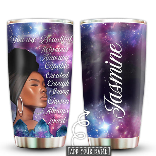 Black Woman You Are Beautiful Mysterious Galaxy Personalized 20 Oz Tumbler