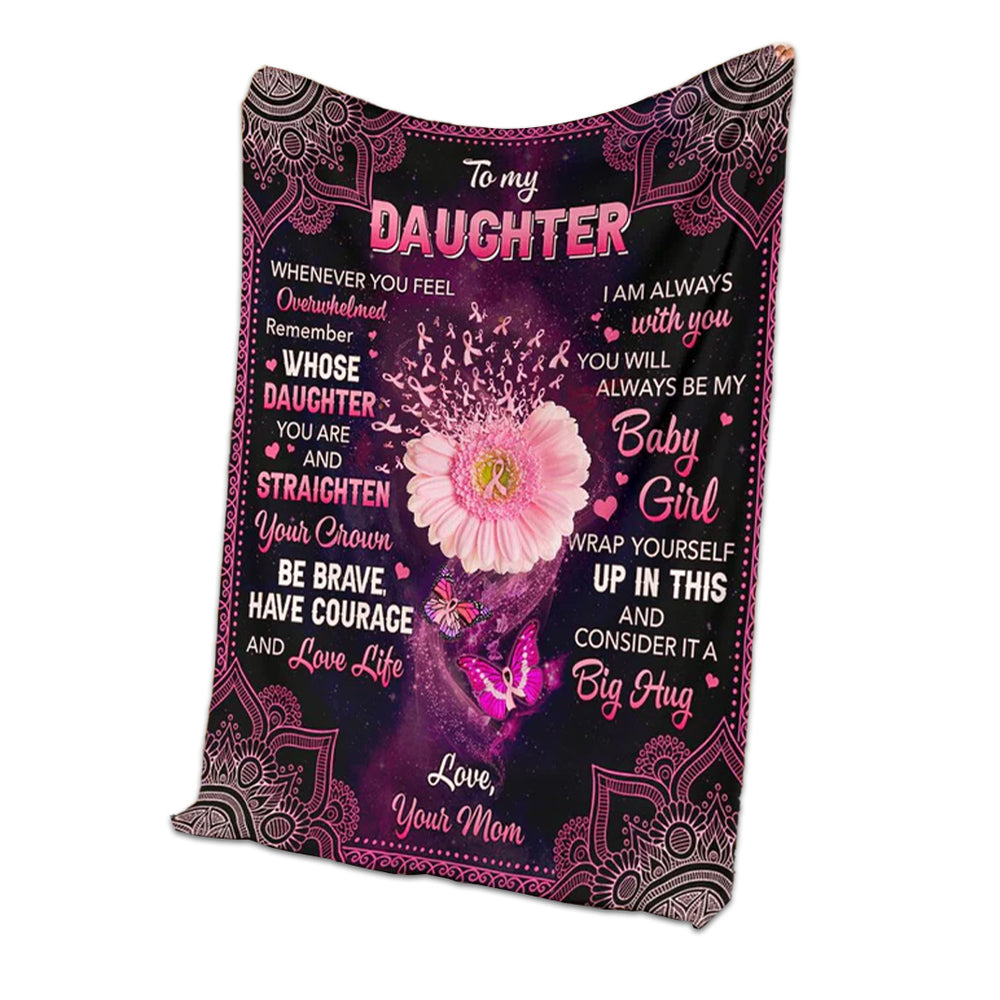 Breast Cancer To My Daughter Be Brave 50 x 60 Inch Flannel Blanket For Cozy Bedroom And Sofa Decor