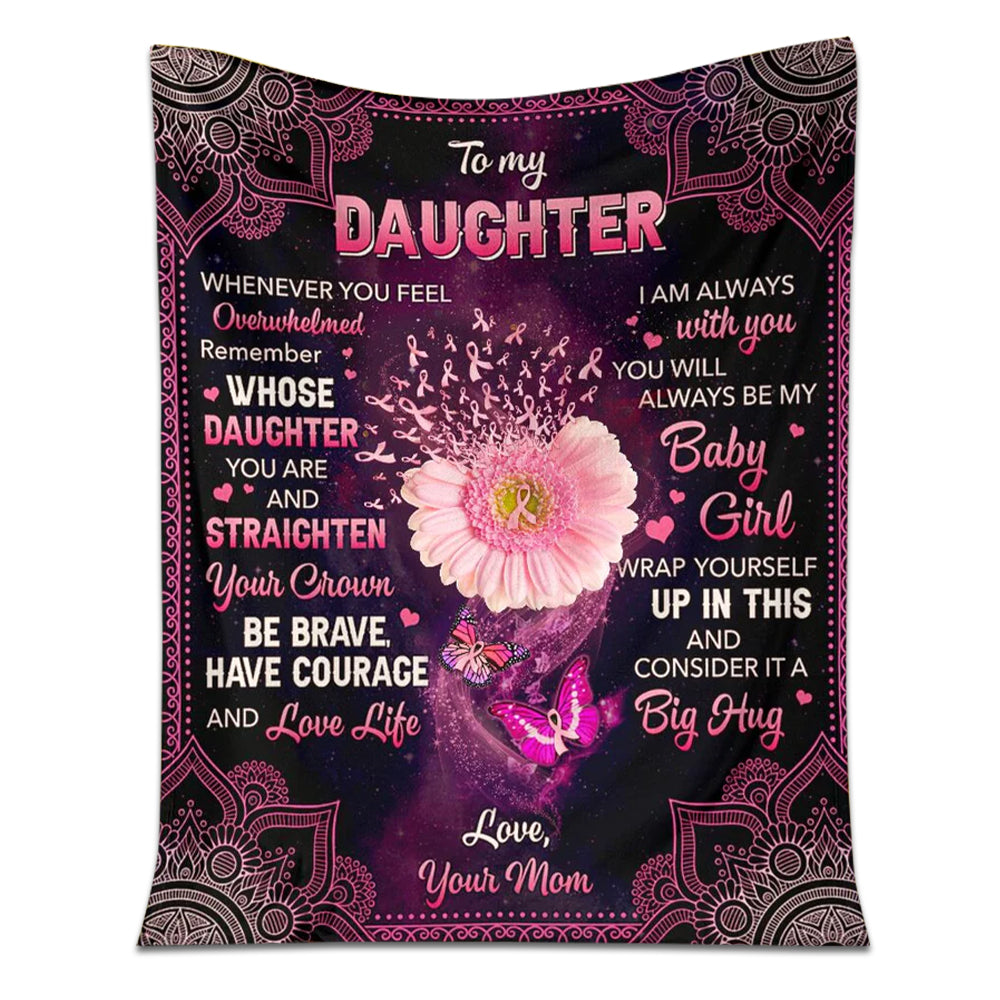 Breast Cancer To My Daughter Breast Cancer Awareness 50 x 60 Inch Flannel Blanket For Cozy Bedroom And Sofa Decor