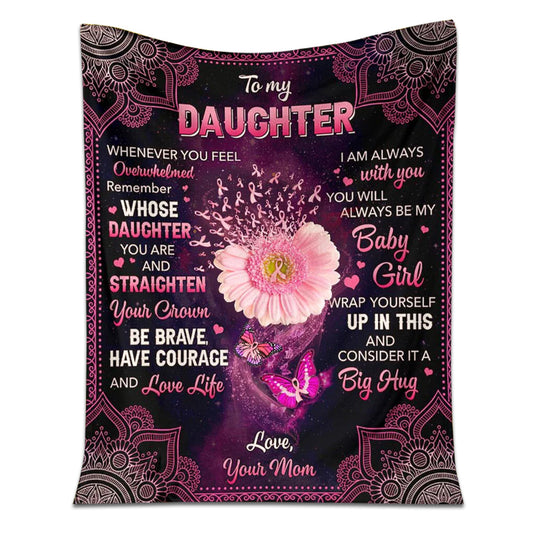 Breast Cancer To My Daughter Breast Cancer Awareness 50 x 60 Inch Flannel Blanket For Cozy Bedroom And Sofa Decor