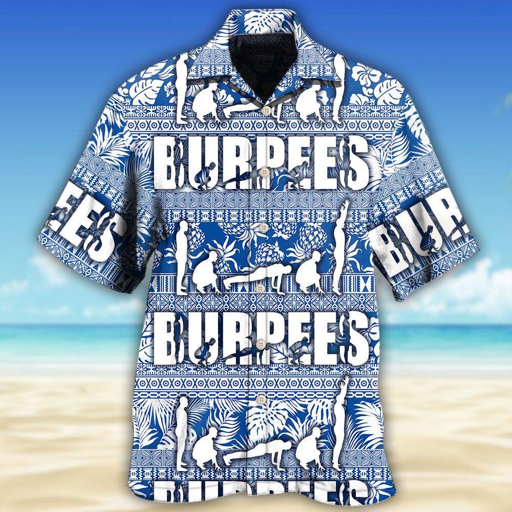 Burpees Fitness Humor - Hawaiian Shirt