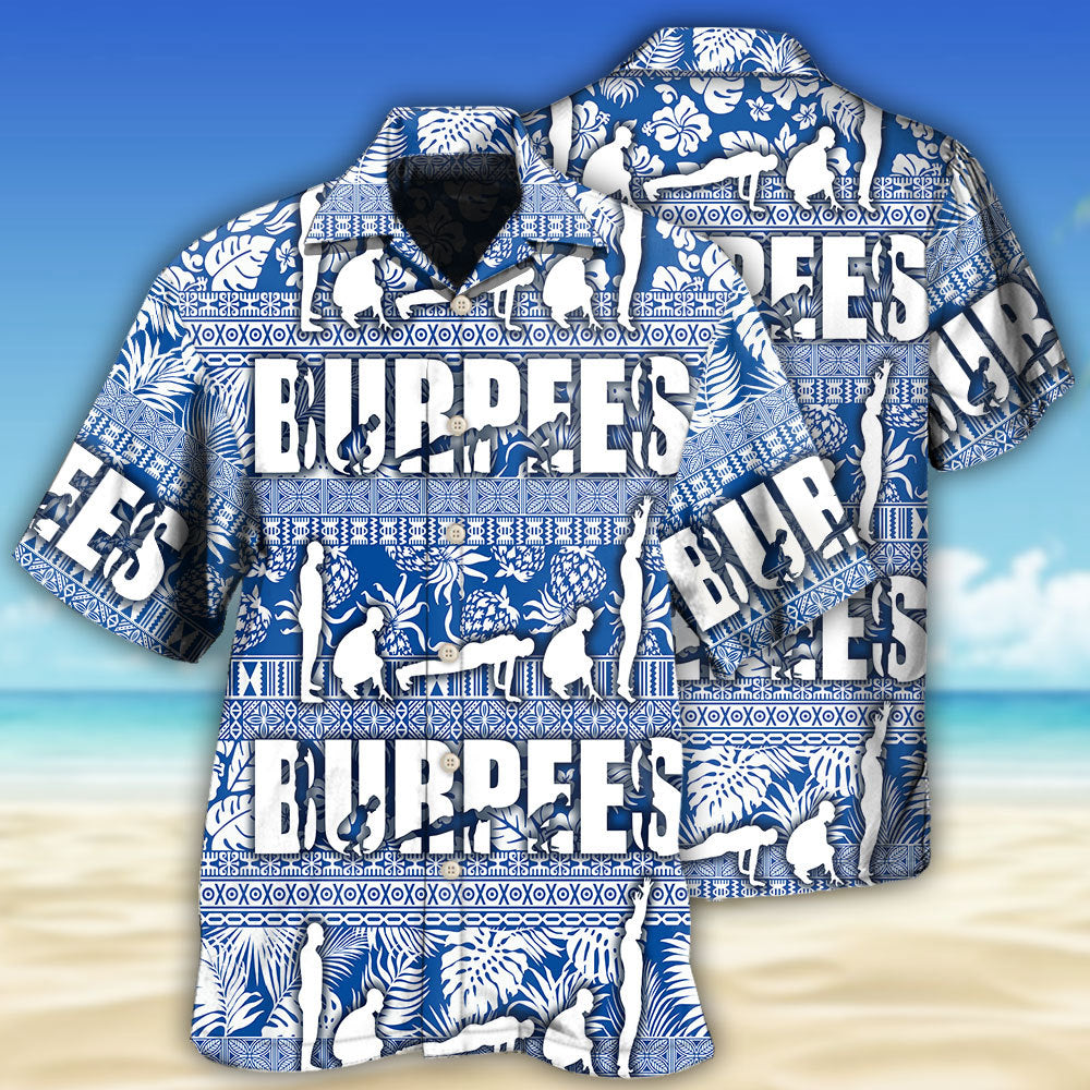 Burpees Fitness Humor - Hawaiian Shirt