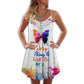 Butterfly Everything Will Be Okay – Women's Summer Sleeveless V-Neck Camisole Dress