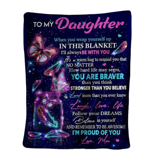 Butterfly To My Daughter Love Mom Gift Daughter 50 x 60 Inch Flannel Blanket For Cozy Bedroom And Sofa Decor