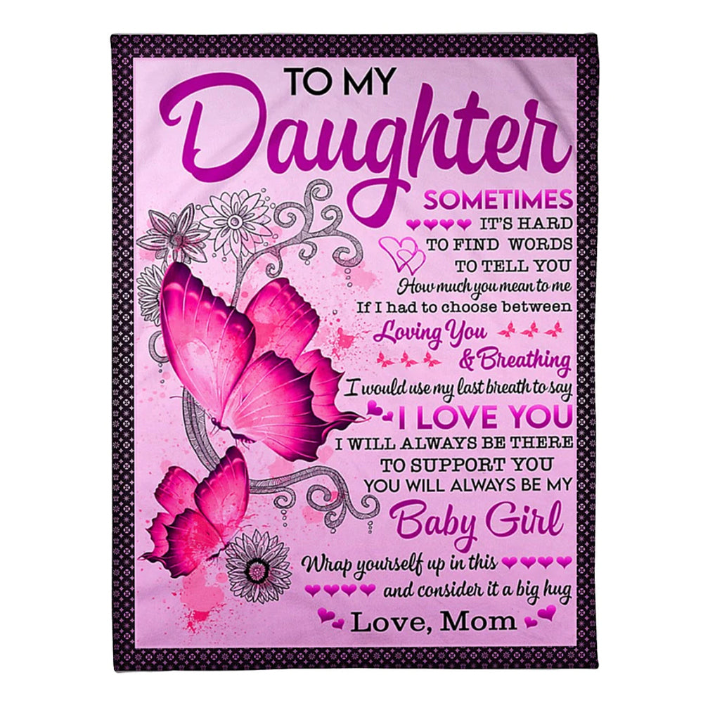 Butterfly To My Daughter Sometimes It's Hard Pink 50 x 60 Inch Flannel Blanket For Cozy Bedroom And Sofa Decor