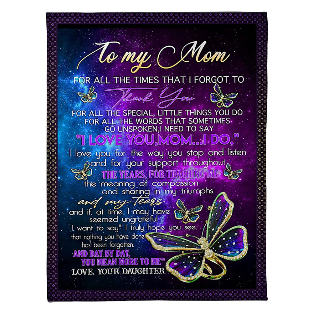 Butterfly To My Mom I Love You For All The Time 50 x 60 Inch Flannel Blanket For Cozy Bedroom And Sofa Decor