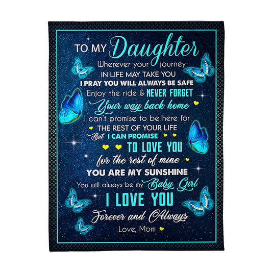 Butterfly Wherever Your Journey In Life Mom To Daughter 50 x 60 Inch Flannel Blanket For Cozy Bedroom And Sofa Decor