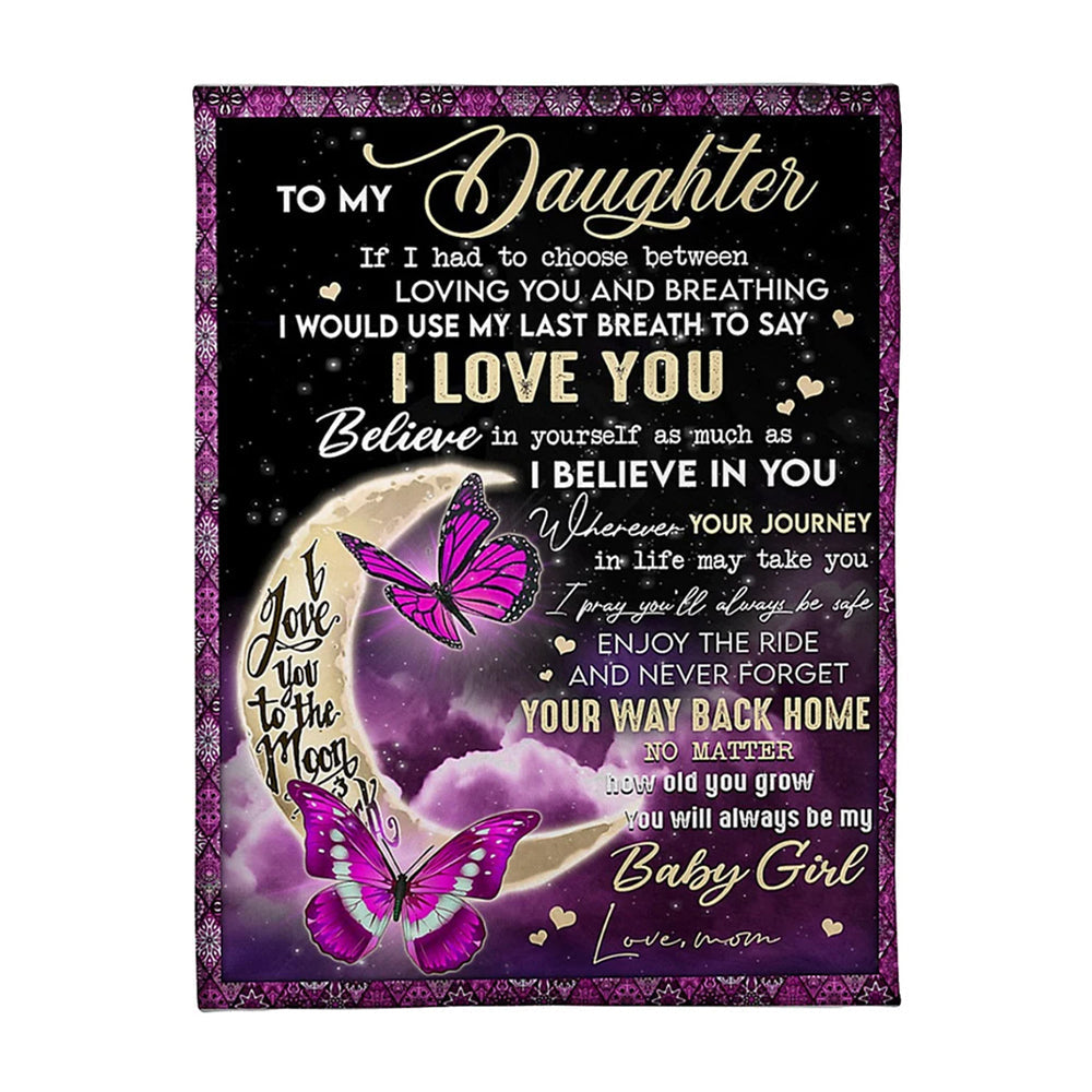 Butterfly You Way Back Home Daughter Gift I Love You 50 x 60 Inch Flannel Blanket For Cozy Bedroom And Sofa Decor