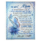 Butterfly Beloved Mother Message I Love You 50 x 60 Inch Flannel Blanket For Cozy Bedroom And Sofa Decor