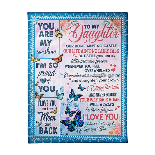 Butterfly Comforting Home Message Daughter Gift 50 x 60 Inch Flannel Blanket For Cozy Bedroom And Sofa Decor