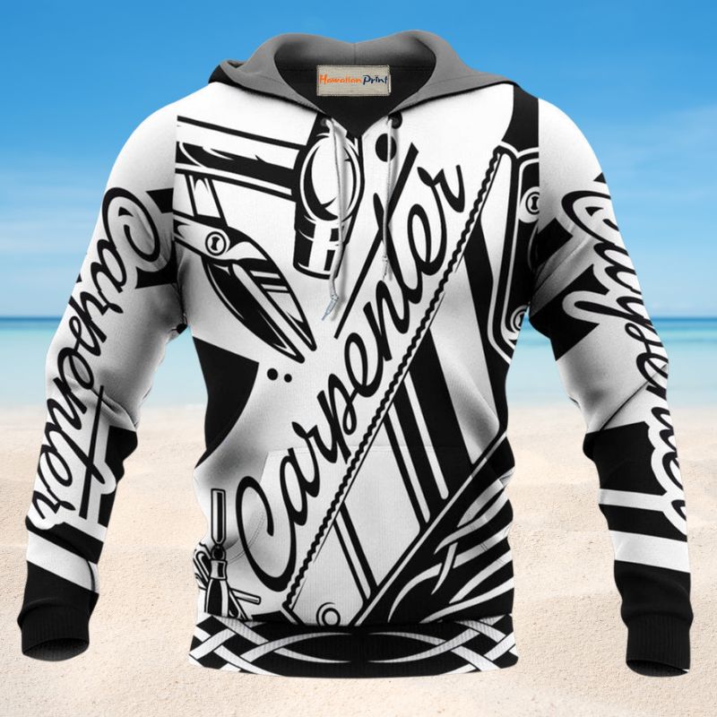 Carpenter Black White Hard Work - 3D Hoodie