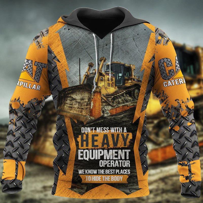 Caterpillar Dont Mess With Heavy Quote – 3D Hoodie