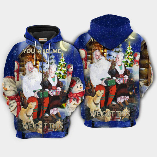 Christmas You And Me We Got This Quote – 3D Hoodie