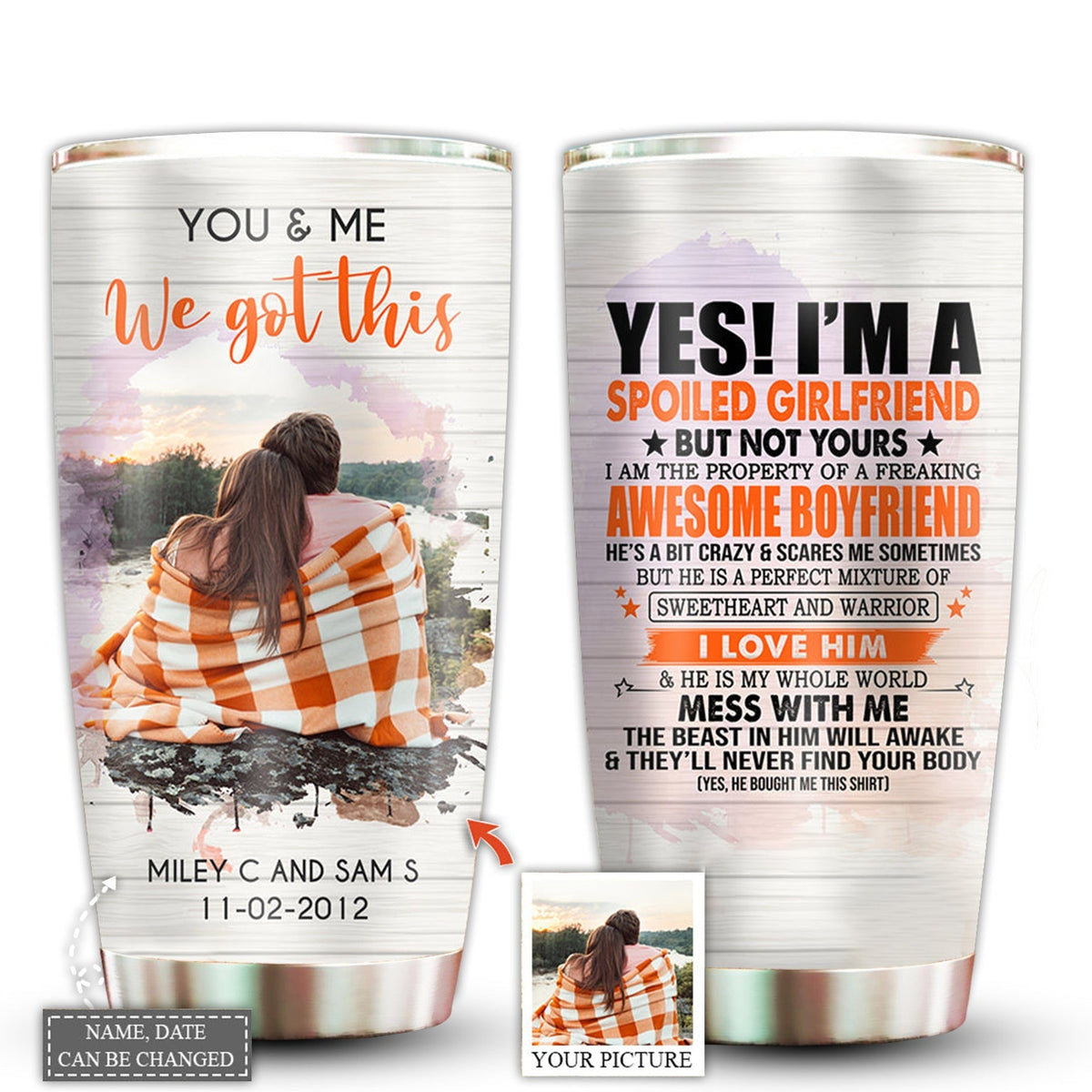 You And Me Couple Spoiled Girlfriend Couple Gift Custom Photo 20 Oz Tumbler