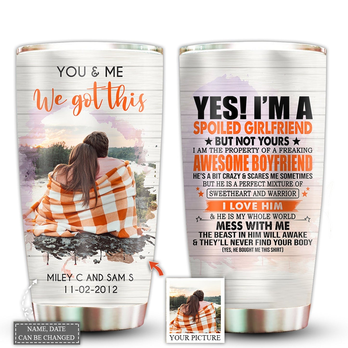 You And Me Couple Spoiled Girlfriend Couple Gift Custom Photo 20 Oz Tumbler