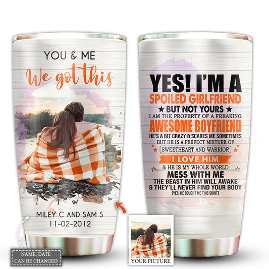 You And Me Couple Spoiled Girlfriend Couple Gift Custom Photo 20 Oz Tumbler