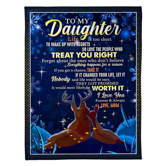 Deer Treat You Right Daughter Gift 50 x 60 Inch Flannel Blanket For Cozy Bedroom And Sofa Decor