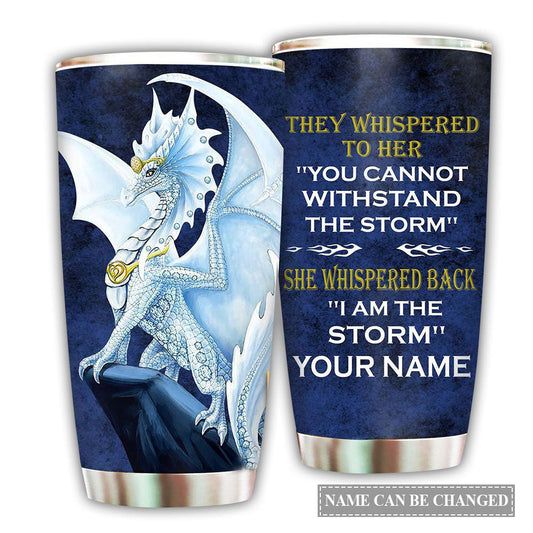 Dragon Love I Am The Storm Personalized 20 Oz Tumbler