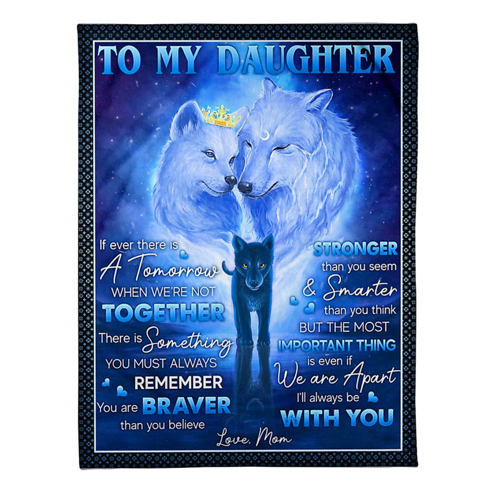 Family If Ever There Is A Tomorrow Mom To Daughter 50 x 60 Inch Flannel Blanket For Cozy Bedroom And Sofa Decor