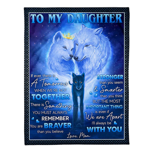 Family If Ever There Is A Tomorrow Mom To Daughter 50 x 60 Inch Flannel Blanket For Cozy Bedroom And Sofa Decor