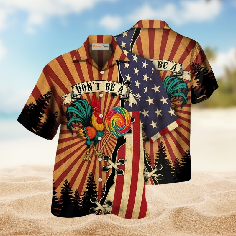 Farm Chicken Don’t Be A Rooster Lollipop Funny Edition – Hawaiian Shirt
