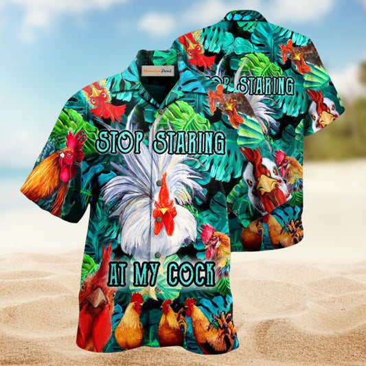 Farm Chicken Stop Staring At My Rooster Edition – Hawaiian Shirt