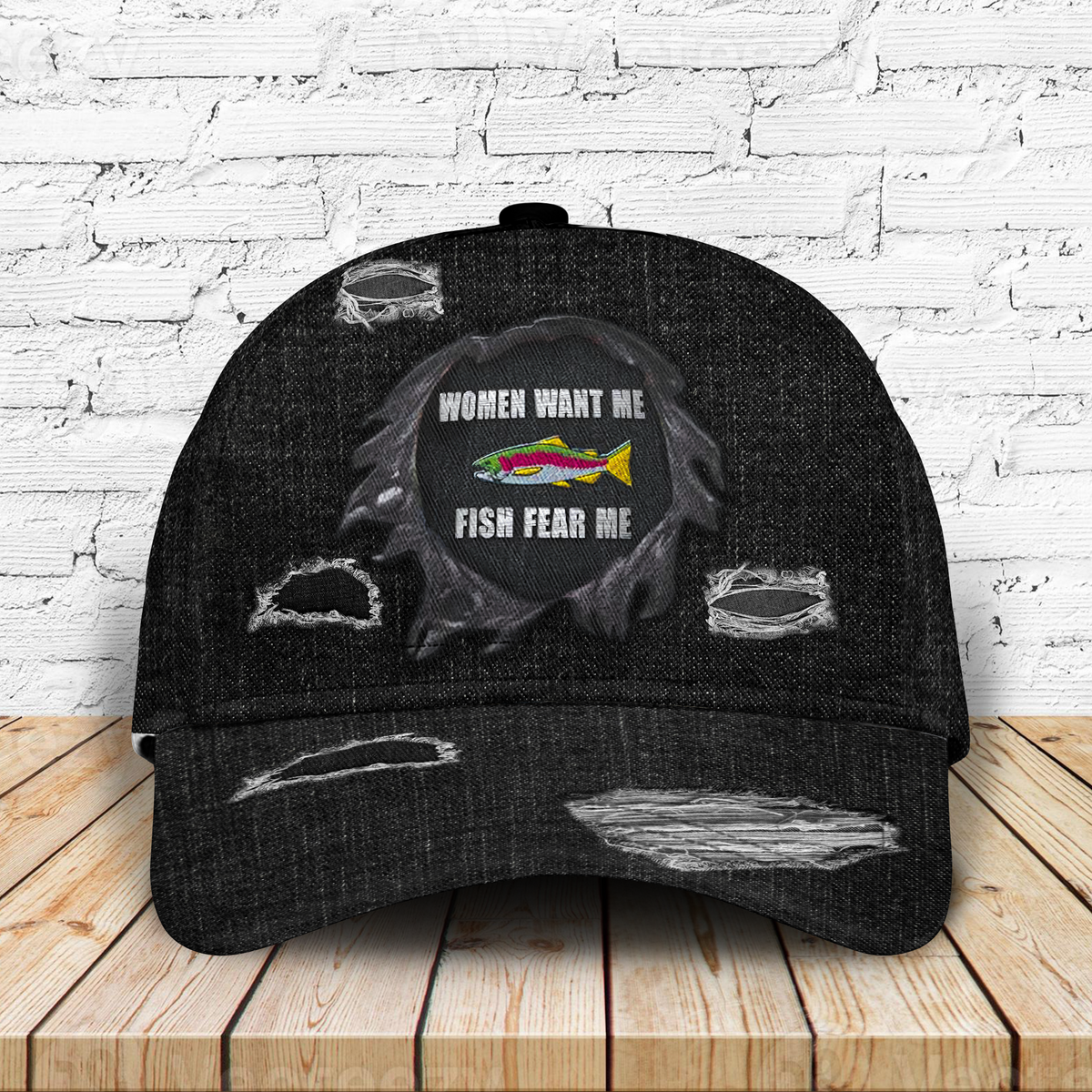Fishing Women Want Me Fish Fear Me – Classic Cap