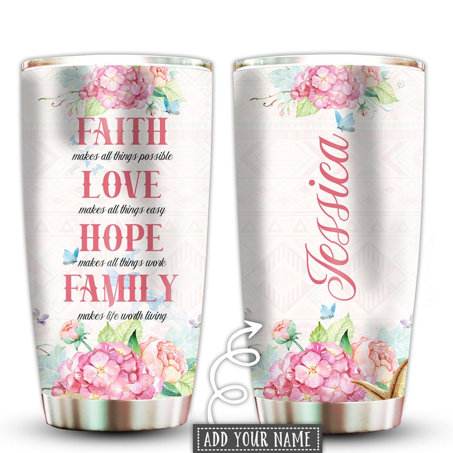 Floral Faith Hope Love Family Personalized 20 Oz Tumbler
