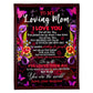 Flower To My Mom I Love You For All The Time 50 x 60 Inch Flannel Blanket For Cozy Bedroom And Sofa Decor